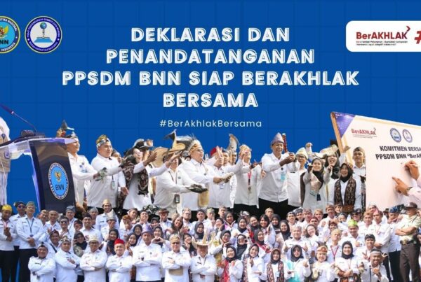 Komitmen Bersama Pegawai PPSDM BNN Membangun Core Value BerAKHLAK Komitmen Bersama Pegawai PPSDM BNN Membangun Core Value BerAKHLAK