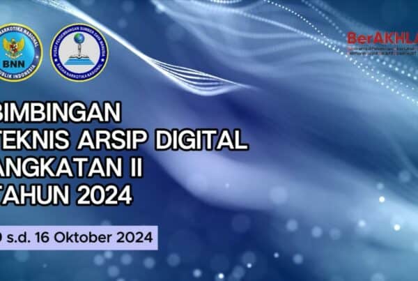 Bimbingan Teknis Arsip Digital Angkatan II Tahun 2024